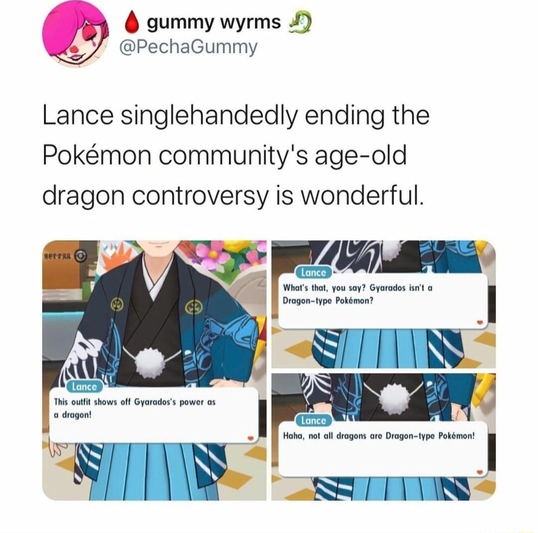 gummy wyrms PechaGummy Lance singlehandedly ending the Pokmon communitys age old dragon controversy is wonderful