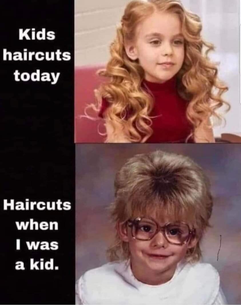 Kids haircuts today. Haircuts when I was a kid.