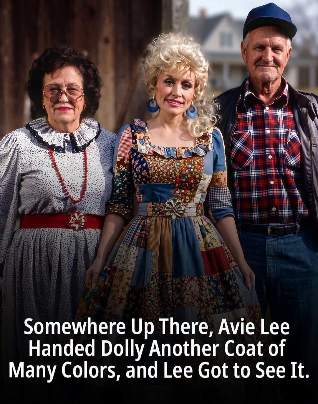 Somewhere Up There, Avie Lee Handed Dolly Another Coat of Many Colors, and Lee Got to See It.
