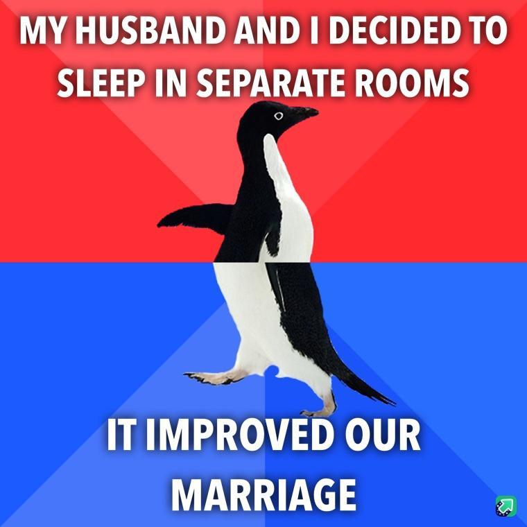 MY HUSBAND AND DECIDED TO SLEEP IN SEPARATE ROOMS ITIMPROVED OUR MARRIAGE