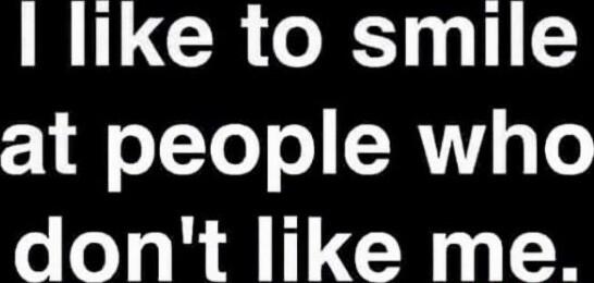 RILCROEINIIE at people who dont like me