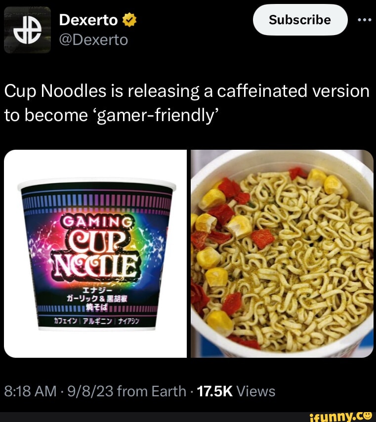 Dexerto Cup Noodles is releasing a caffeinated version to become gamer friendly T Y EEREFAV TR TPRR IGTNE T GRS r A QTN