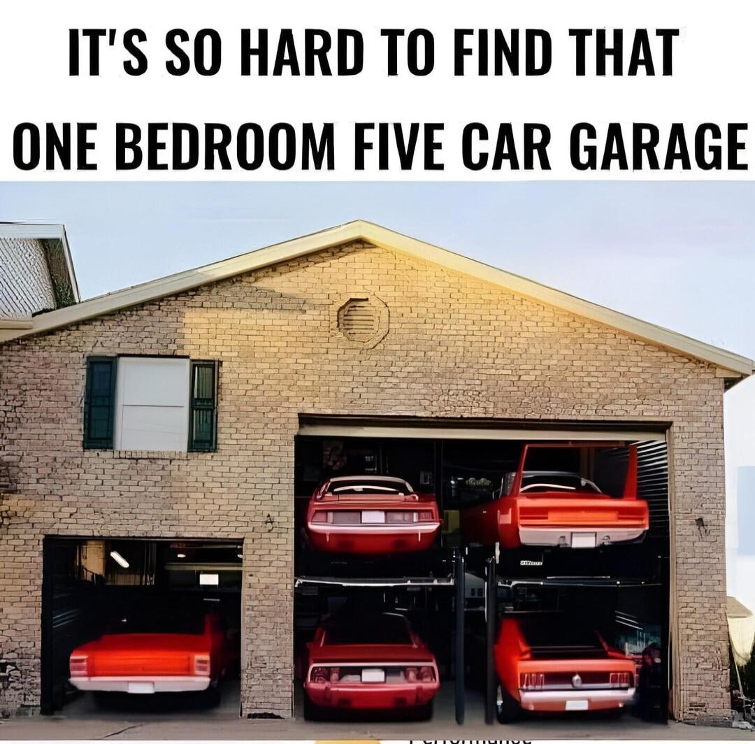 ITS SO HARD TO FIND THAT ONE BEDROOM FIVE CAR GARAGE 3