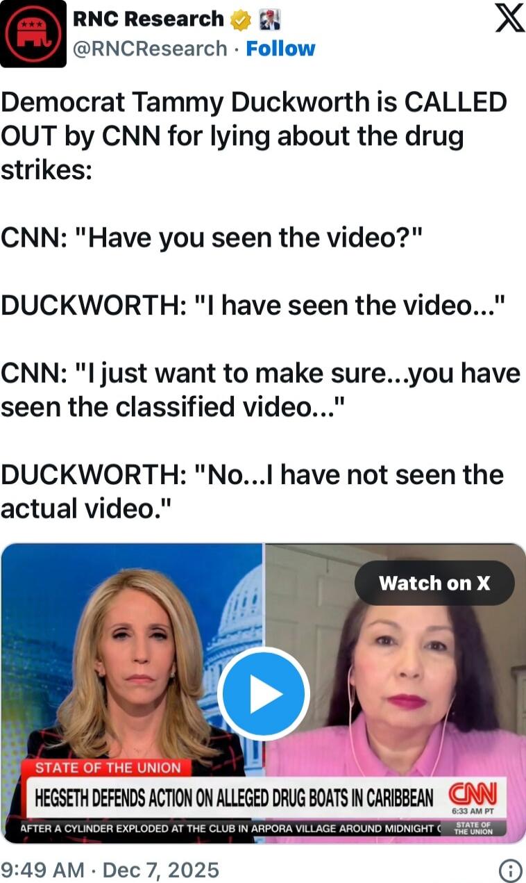 Democrat Tammy Duckworth is CALLED OUT by CNN for lying about the drug strikes:\n\nCNN: 