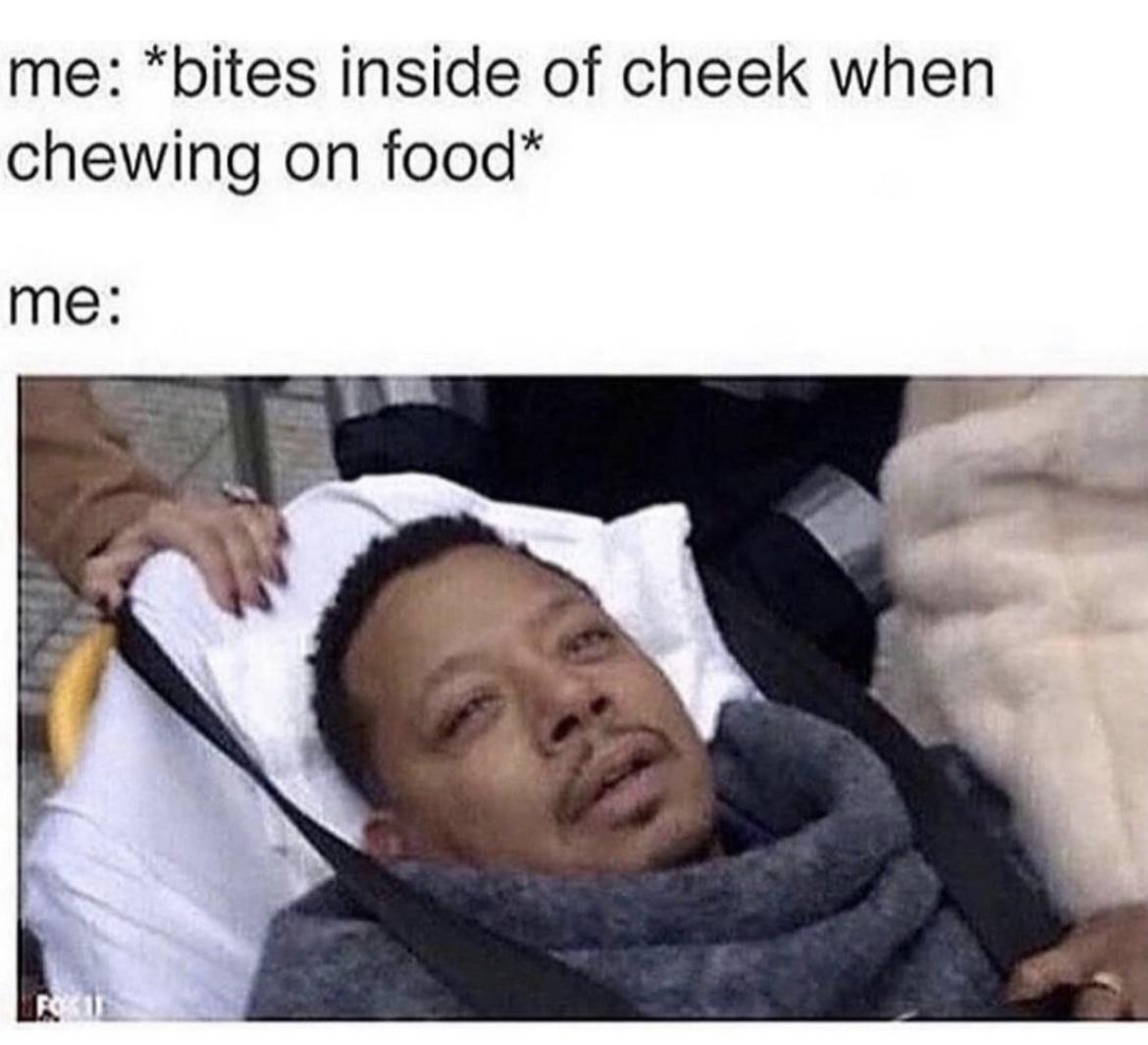 me bites inside of cheek when chewing on food