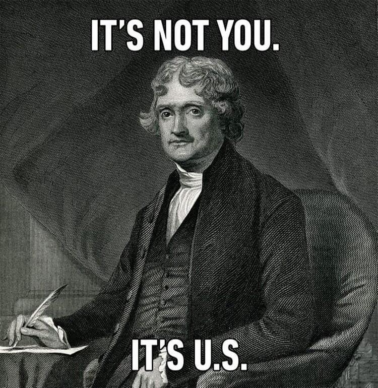 IT'S NOT YOU. IT'S U.S.