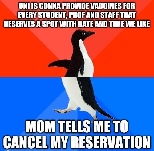 UNI IS GONNA PROVIDE VACCINES FOR EVERY STUDENT PROF AND STAFF THAT RESERVES A SPOT WITH DATE AND TIME WE LIKE MOM TELLS METO CANCEL MYRESERVATION