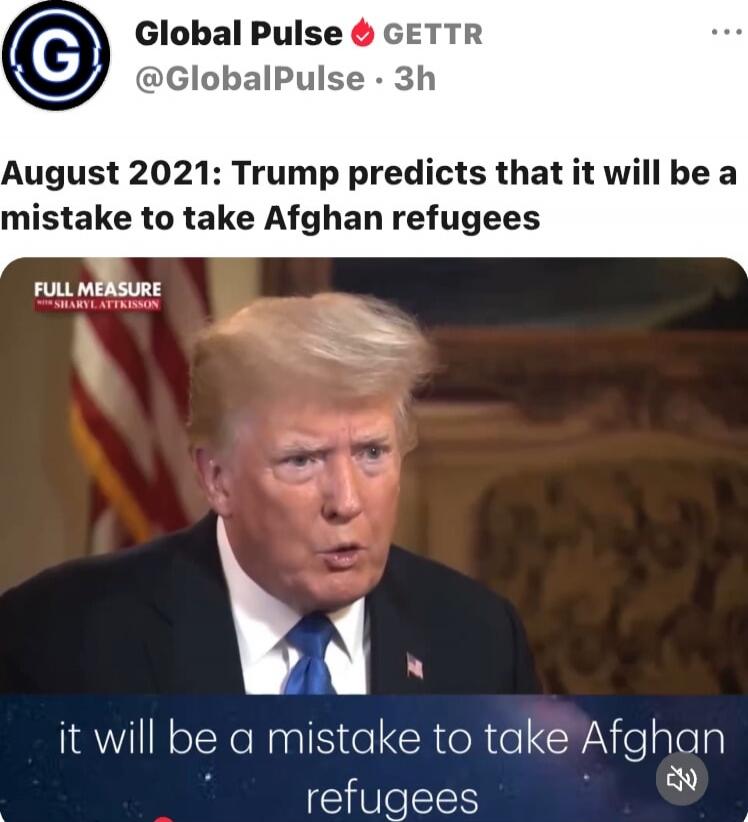 August 2021: Trump predicts that it will be a mistake to take Afghan refugees