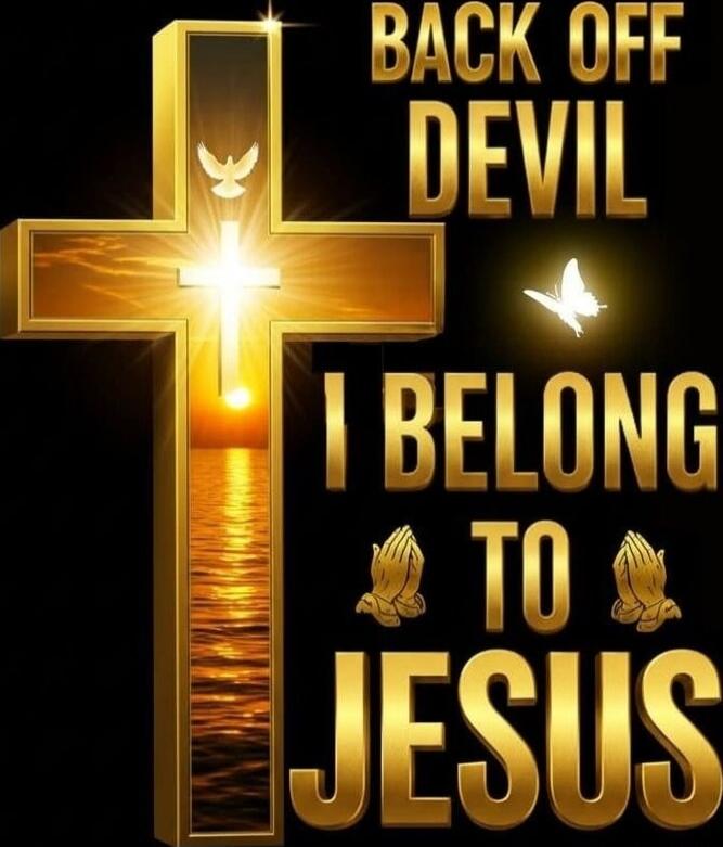 BACK OFF DEVIL I BELONG TO JESUS