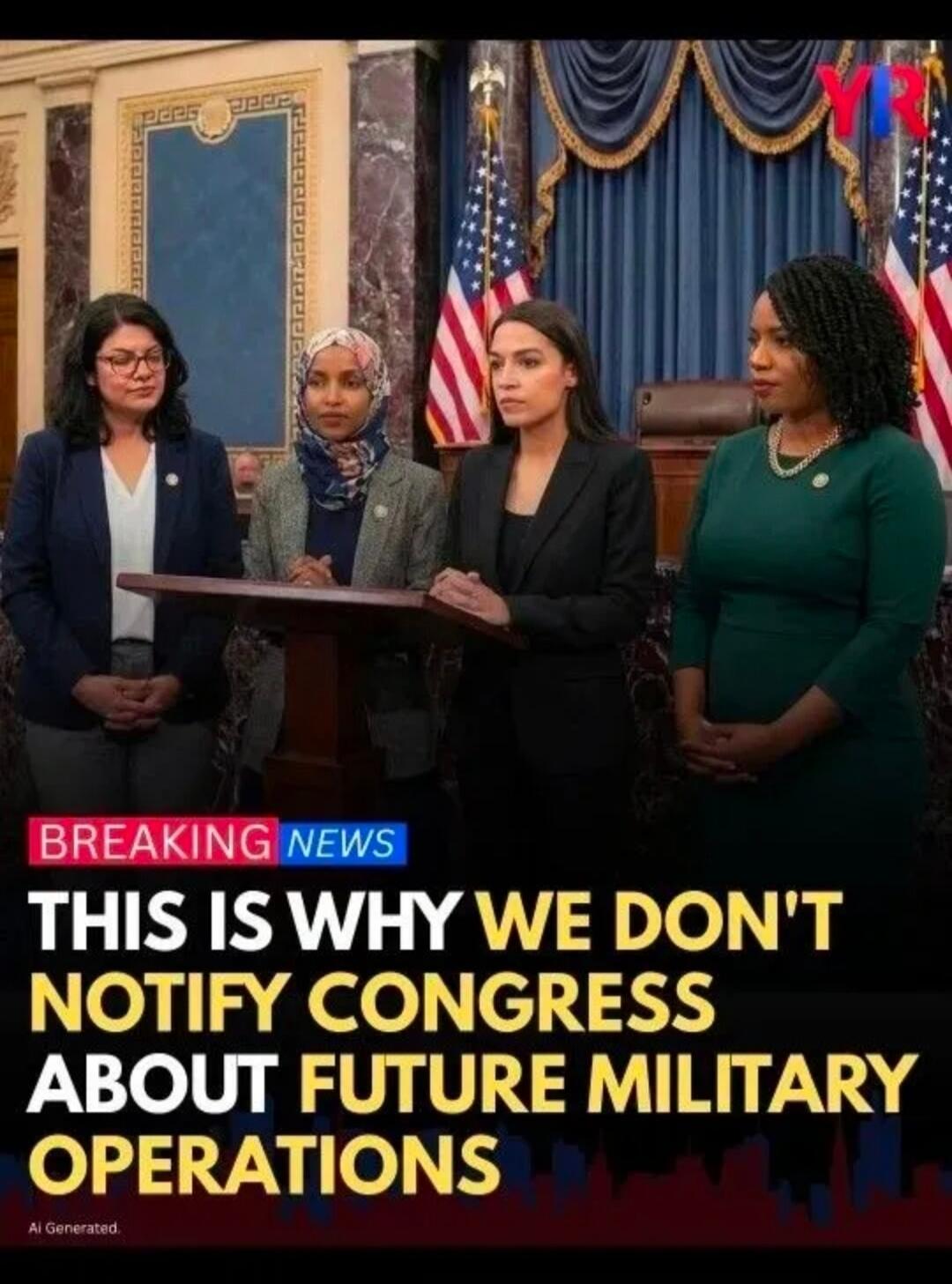 BREAKING NEWS THIS IS WHY WE DON'T NOTIFY CONGRESS ABOUT FUTURE MILITARY OPERATIONS AI Generated