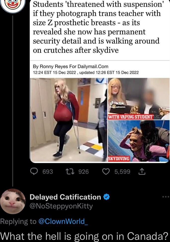 Students threatened with suspension cher with revealed she now has permanent security detail and is walking around Q Delayed Catification R ClownWorld_ What the hell is going on in Canada