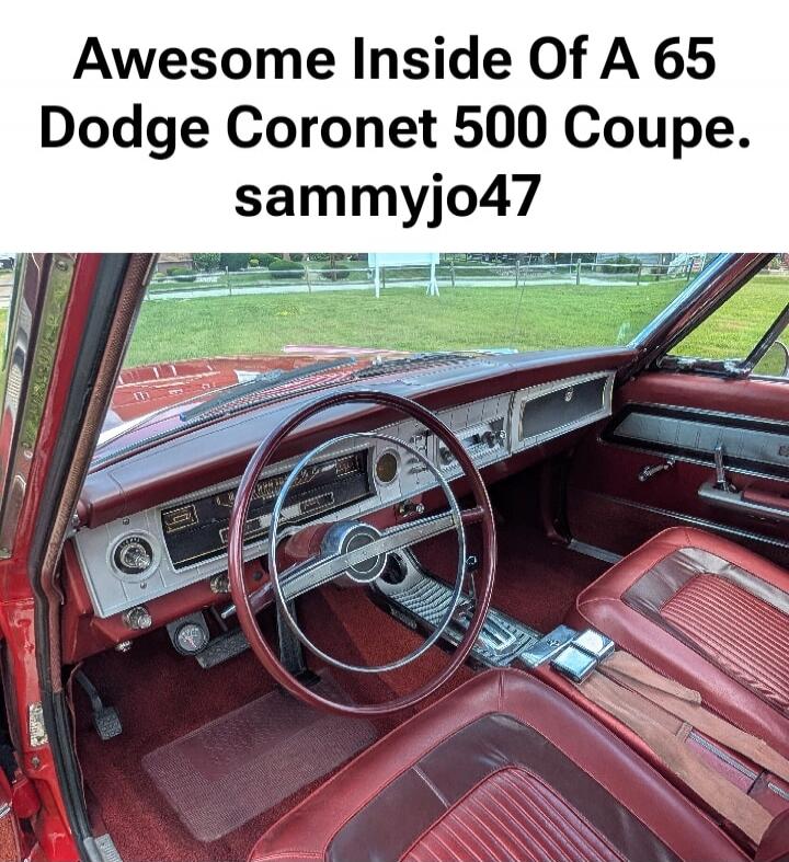 Awesome Inside Of A 65 Dodge Coronet 500 Coupe. sammyjo47