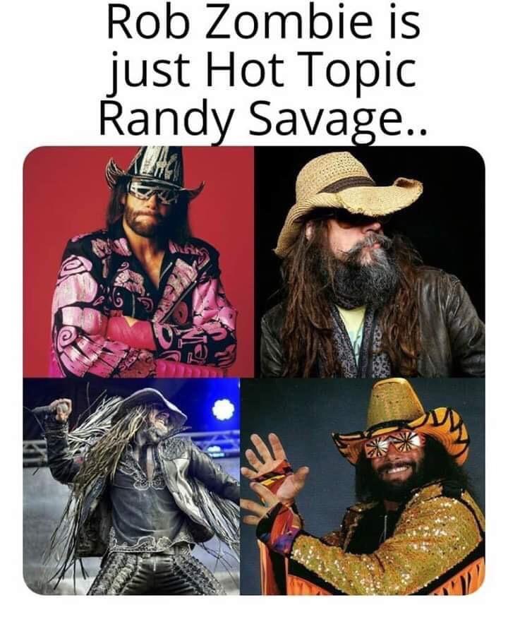 Rob Zombie is just Hot Topic Rand Savage