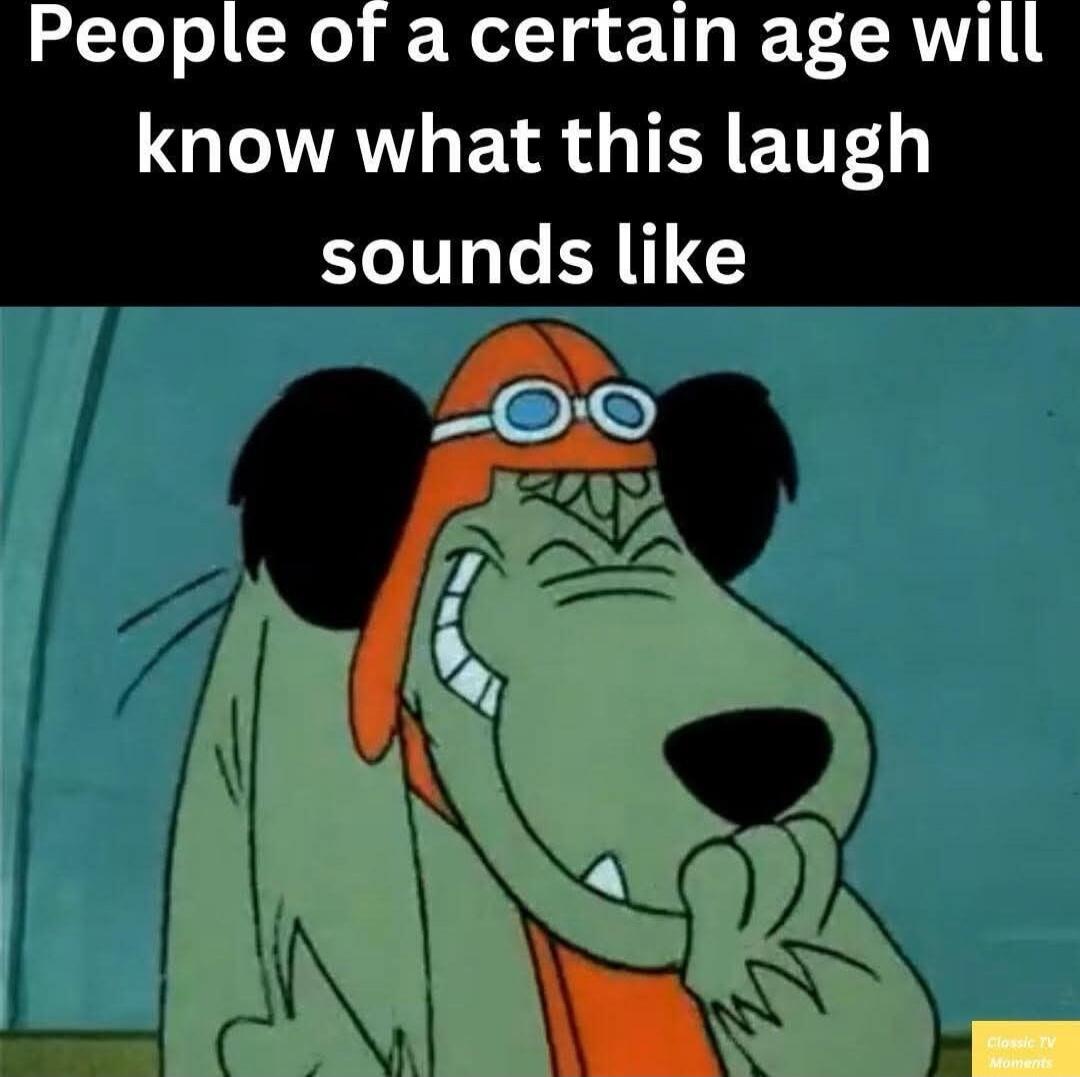 People of a certain age will know what this laugh sounds like