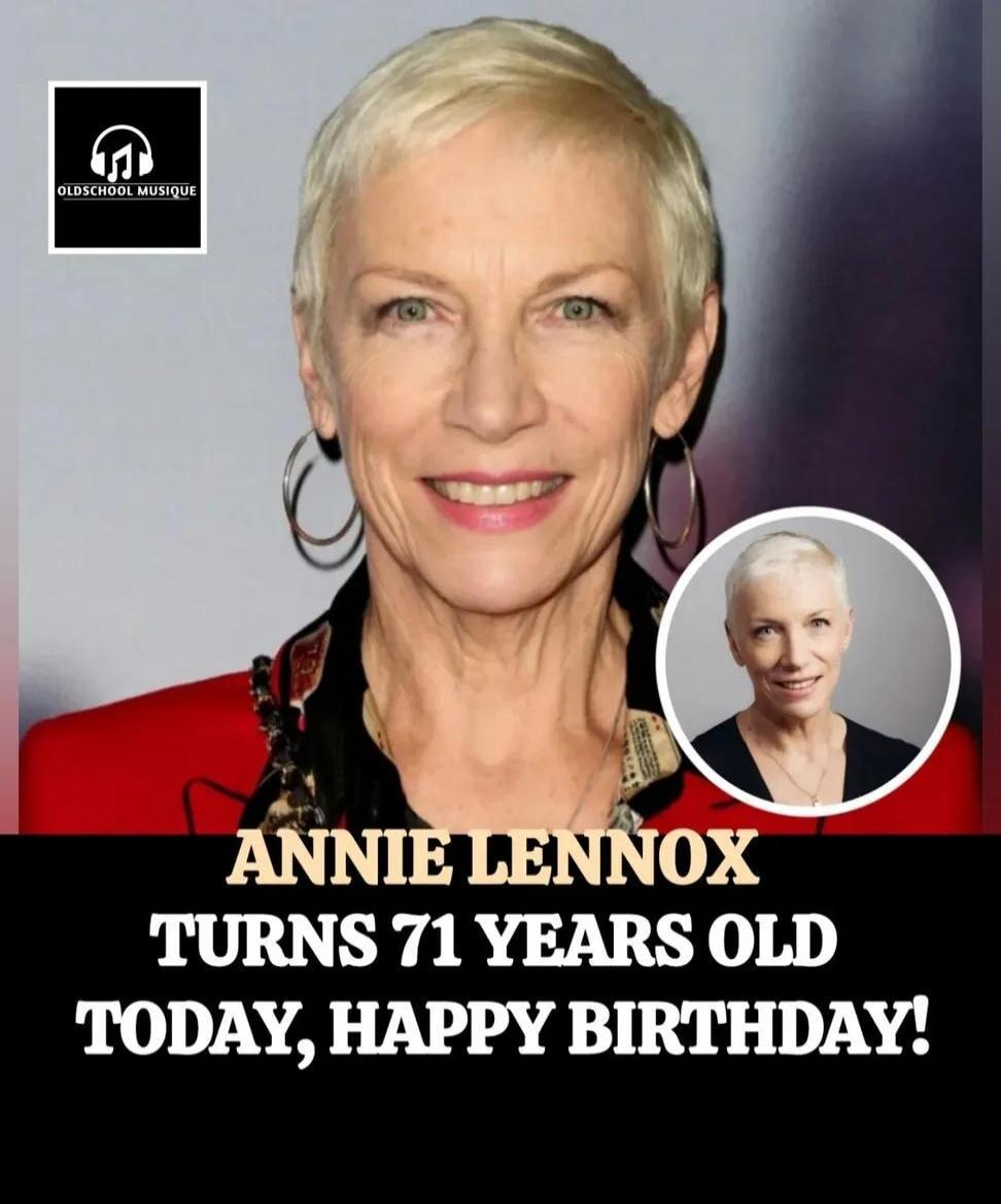 ANNIE LENNOX TURNS 71 YEARS OLD TODAY, HAPPY BIRTHDAY!