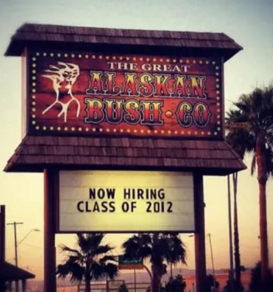 THE GREAT ALASKAN BUSH CO NOW HIRING CLASS OF 2012