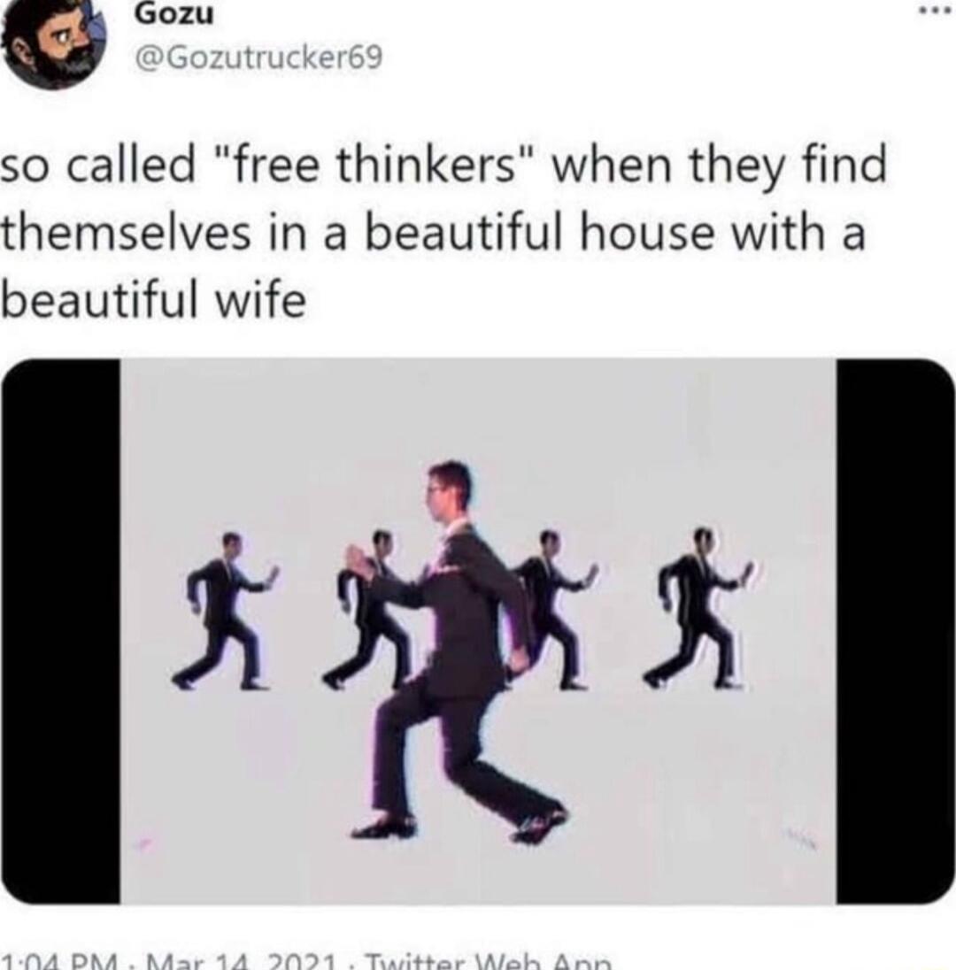 g Gozu so called free thinkers when they find themselves in a beautiful house with a beautiful wife mx