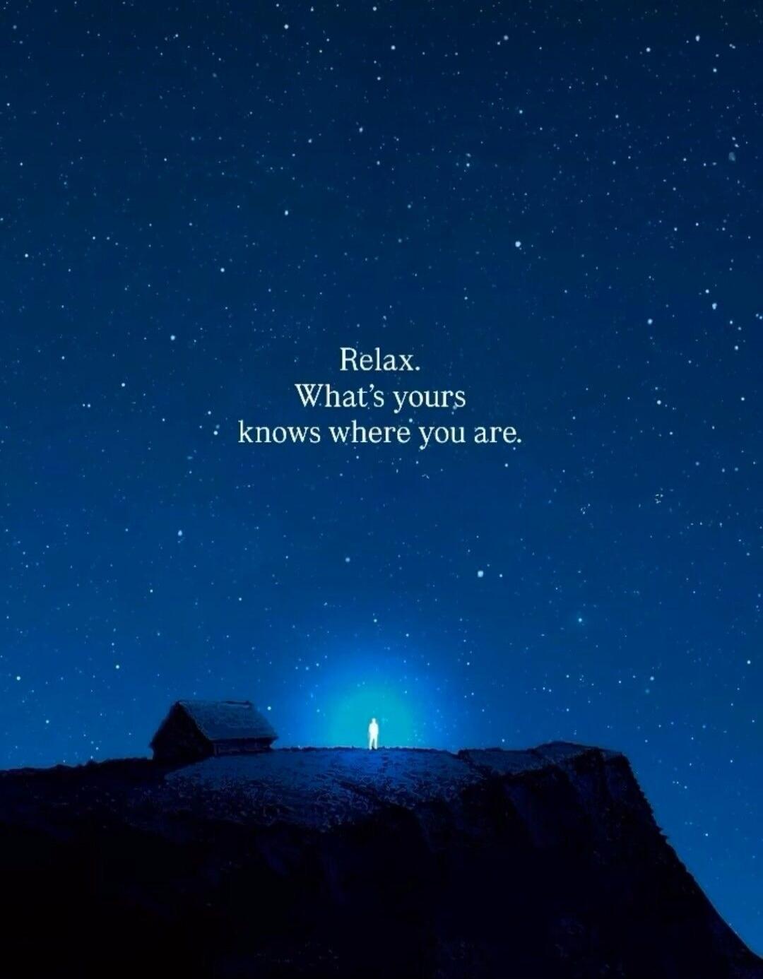 Relax. What's yours knows where you are.