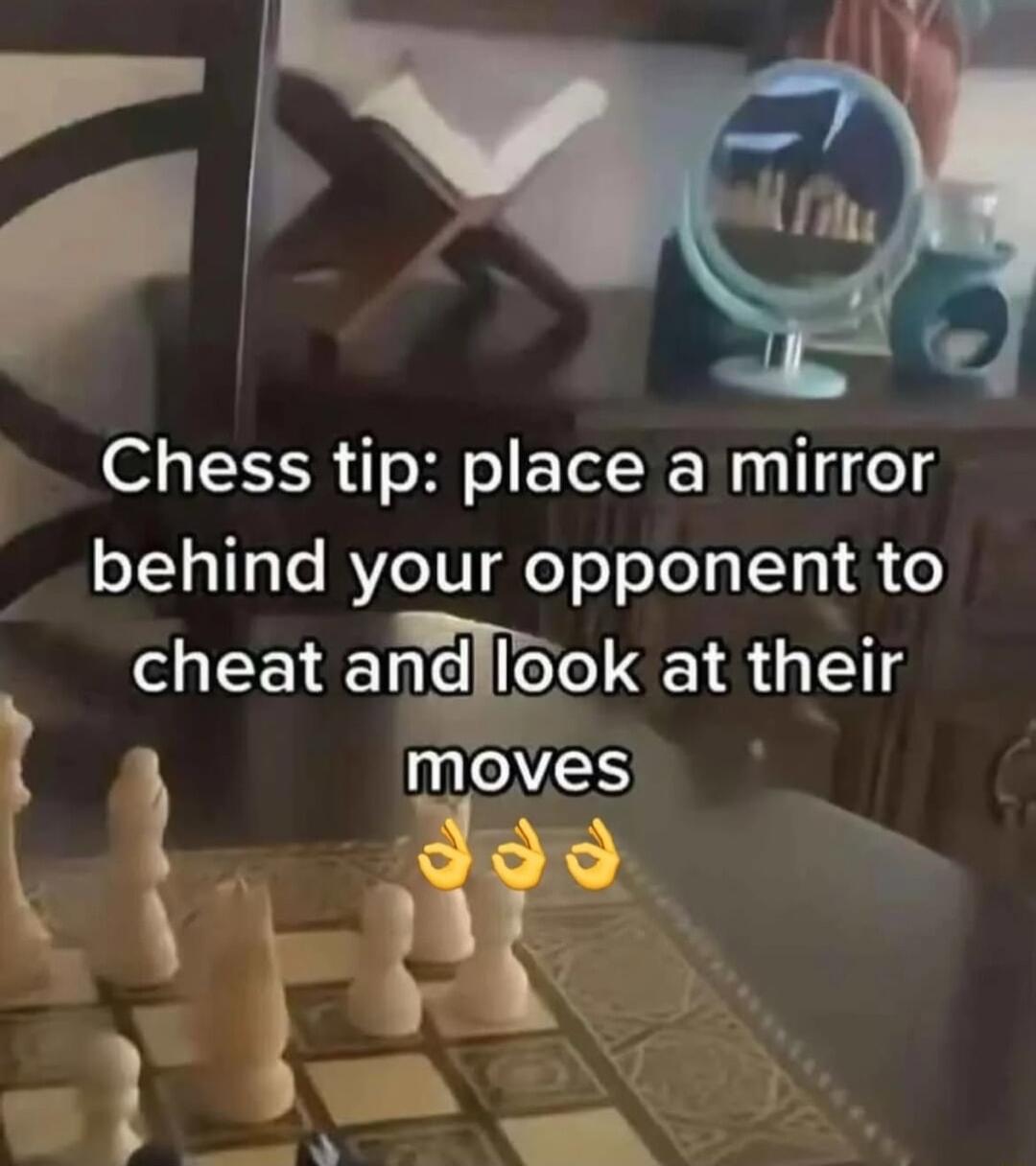 Chess tip place a mirror o1a11ale RVZeTU o o oXeTaYTa dio cheat andllaok at their VS 3 e
