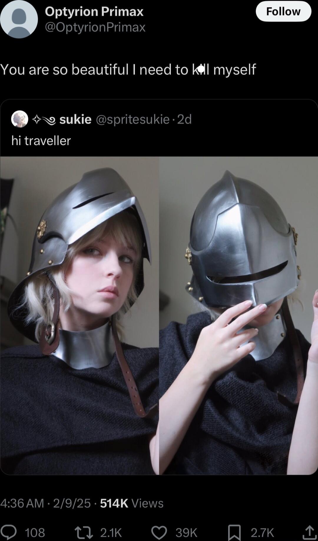 Optyrion Primax OptyrionPrimax You are so beautiful need to kl myself e sukie spritesukie 2d hi traveller 436 AM 2925 514K Views O 108 1 21K Q 39K A2