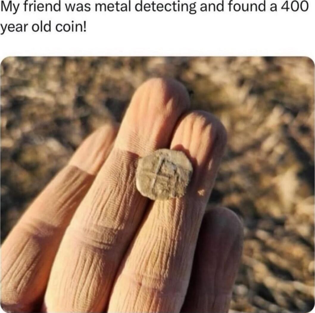 My friend was metal detecting and found a 4 year old coin