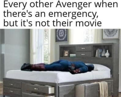 Every other Avenger when theres an emergency but its not their movie