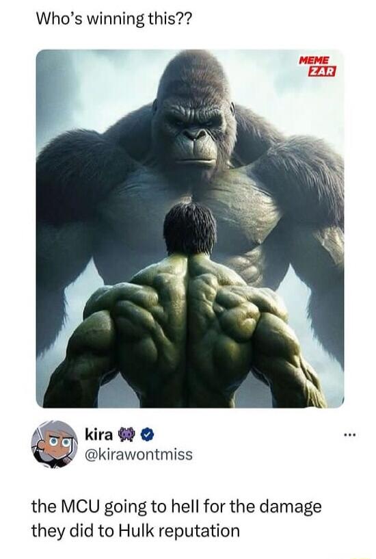 Whos winning this kira 68 g kirawontmiss the MCU going to hell for the damage they did to Hulk reputation