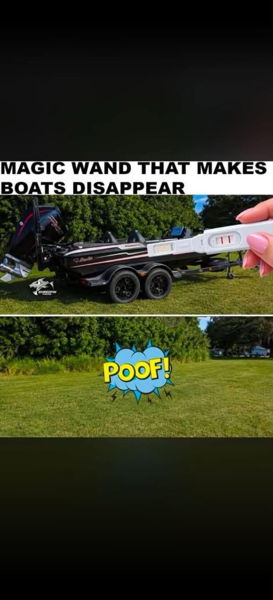 MAGIC WAND THAT MAKES BOATS DISAPPEAR POOF! (A positive pregnancy test is shown, implying the 'magic wand'.)