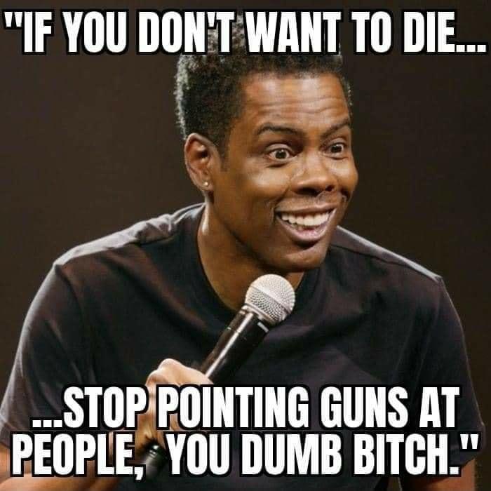 IF YOU DUEIFWHIIT TODIE _STOPIPOINTING GUNS AT 131 T