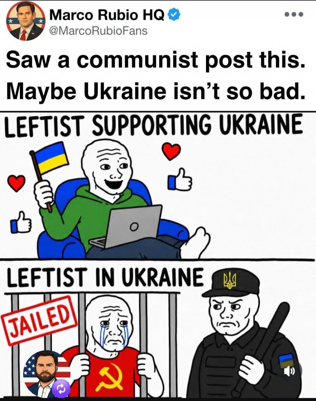The image shows a tweet from Marco Rubio HQ (@MarcoRubioFans) saying: 'Saw a communist post this. Maybe Ukraine isn't so bad.' Below the tweet, there's a two-panel meme. The top panel, titled 'LEFTIST SUPPORTING UKRAINE', depicts a happy Wojak character sitting on a couch with a laptop, holding a Ukrainian flag, surrounded by hearts and thumbs-up i