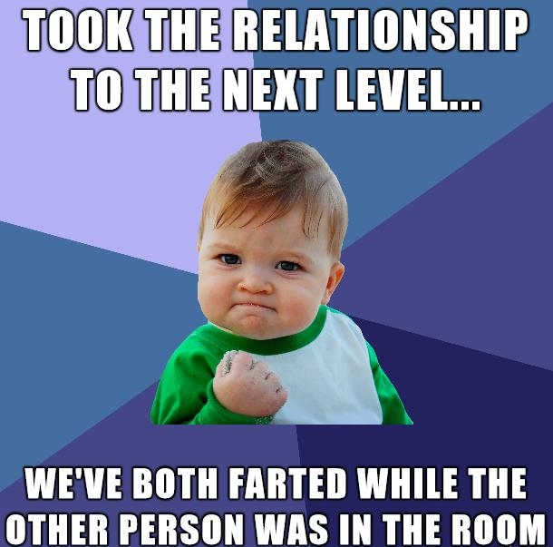 TOOKSTHEIRELATIONSHIP TOJTHEINENT LEVEL WEVE BOTH FARTED WHILE THE OTHER PERSON WAS IN THE ROOM