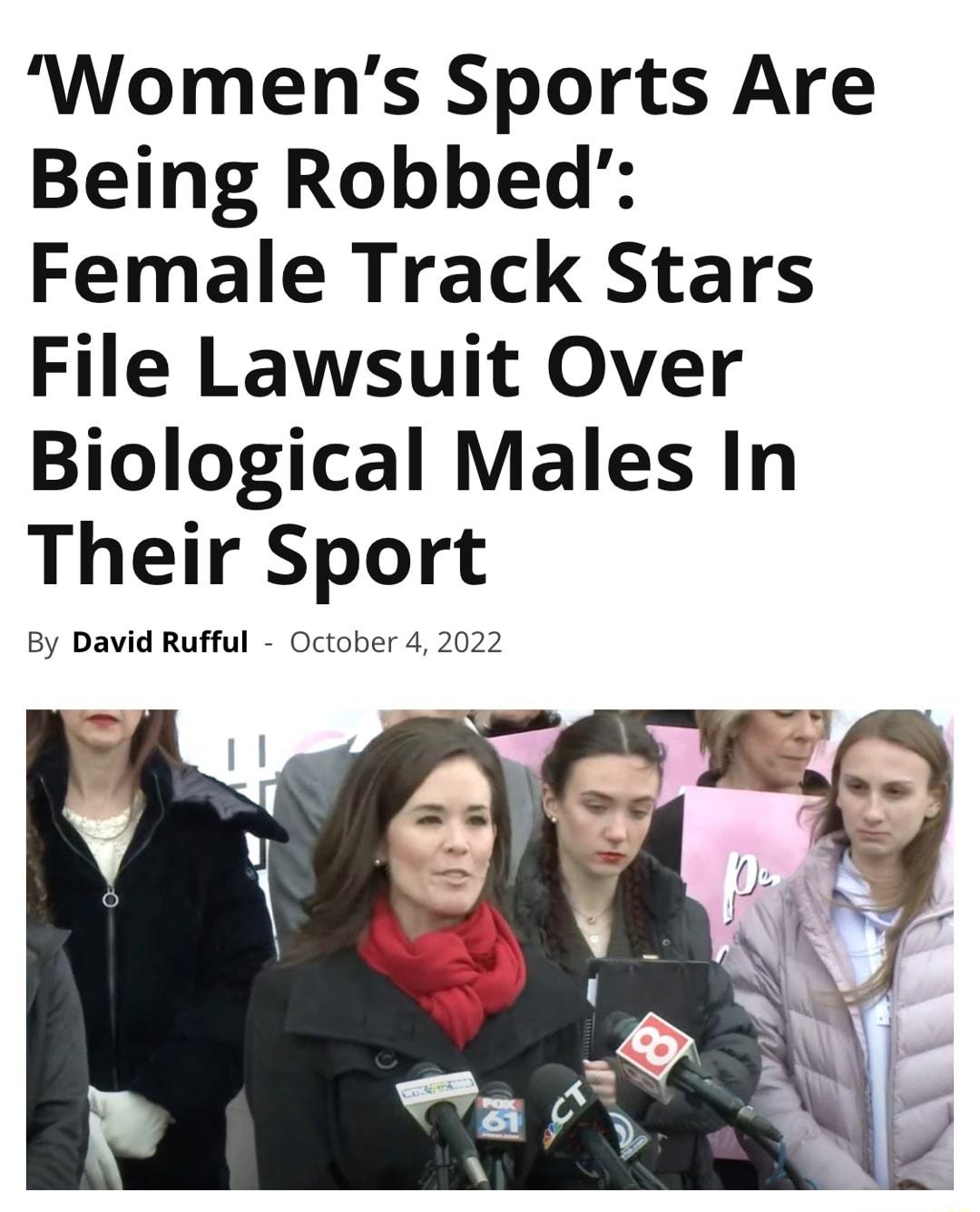 Womens Sports Are Being Robbed Female Track Stars File Lawsuit Over Biological Males In Their Sport By David Rufful October 4 2022