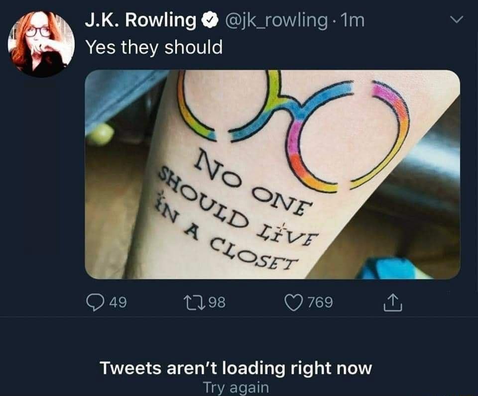 y JK Rowling jk_rowling 1m v ACERGEVES TV Tweets arent loading right now Try again