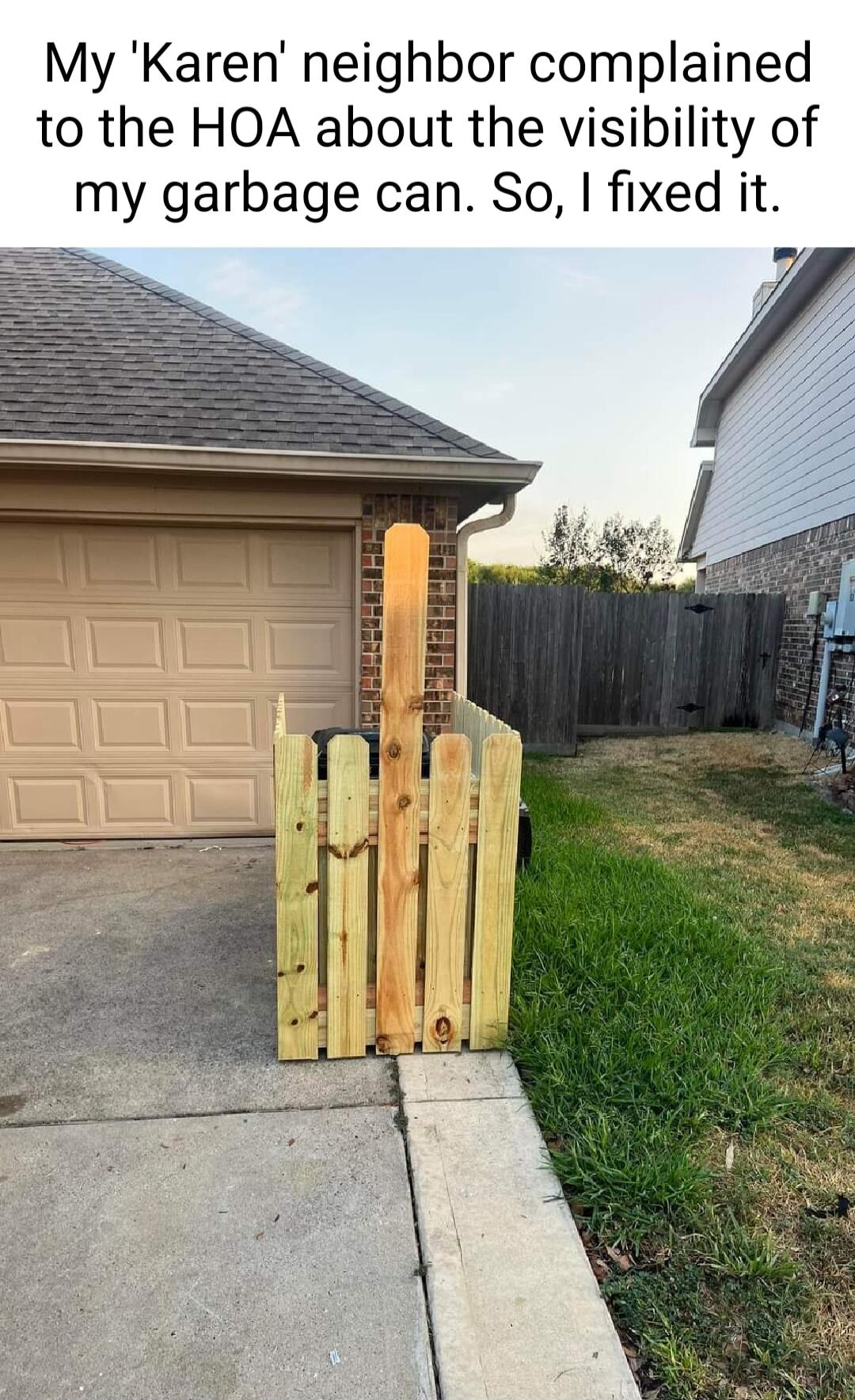 My Karen neighbor complained to the HOA about the visibility of my garbage can So fixed it