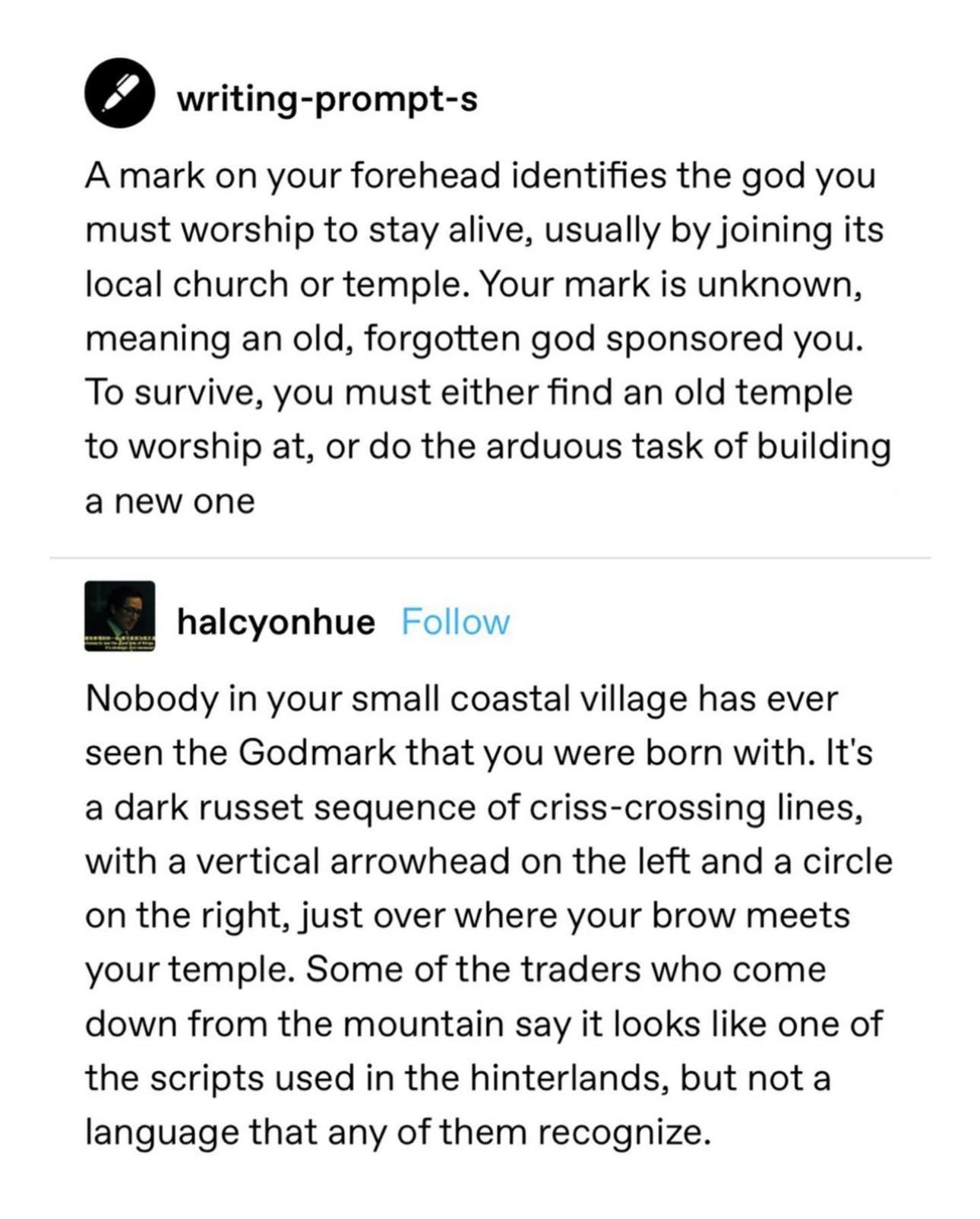 g pomptes Amark on your forehead identifies the god you must worship to stay alive usually by joining its local church or temple Your mark is unknown meaning an old forgotten god sponsored you To survive you must either find an old temple to worship at or do the arduous task of building anew one halcyonhue Follow Nobody in your small coastal village has ever seen the Godmark that you were born wit