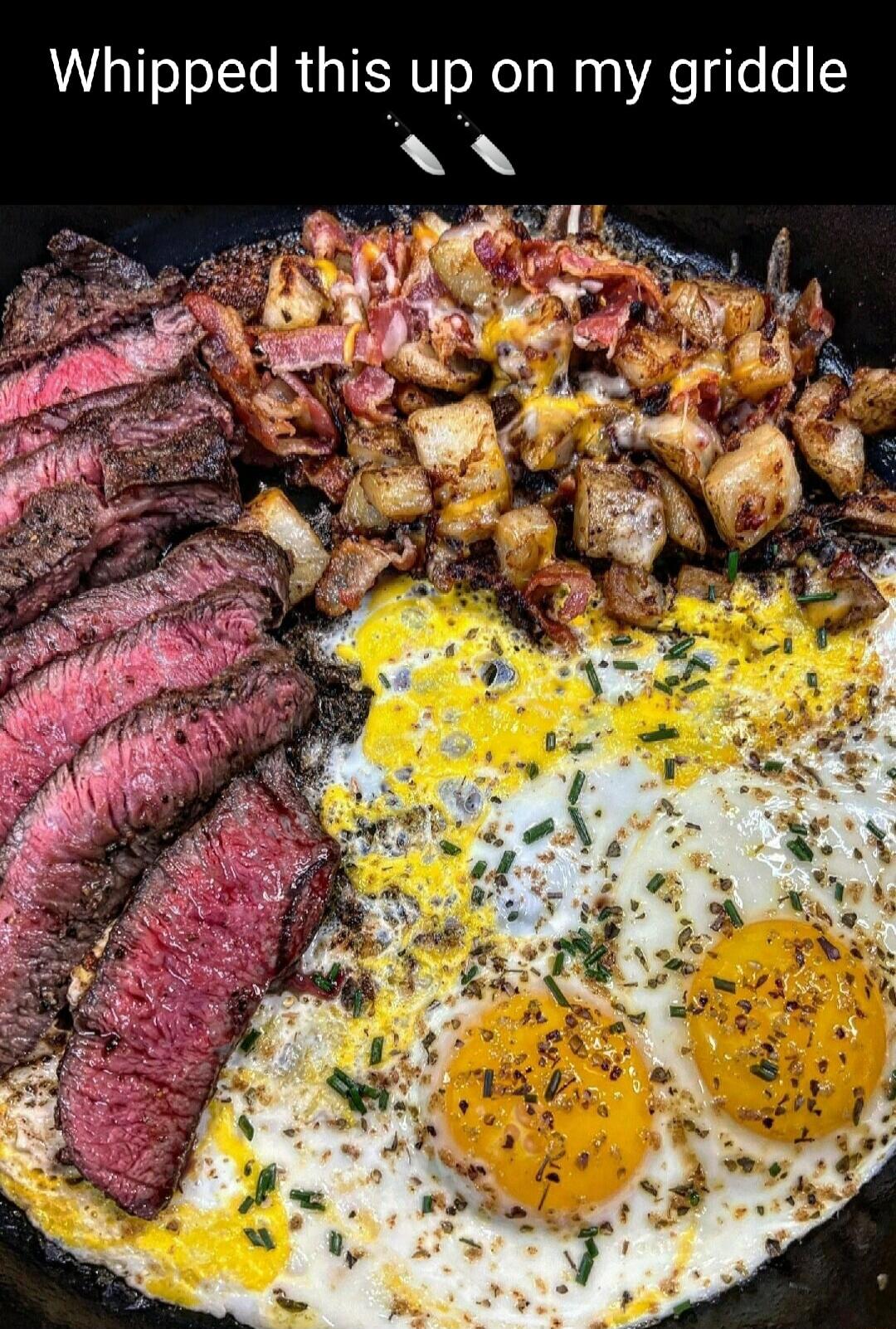 Whipped this up on my griddle