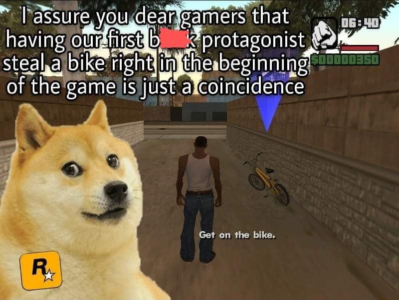 13Ssure you dear gamers that i haVngt1ukr rsI b khprtctagonlscp S stealalbikerig tmqe eginning of tmgameusu comcnde Get on the bike