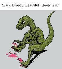 Easy Breezy Beauliul Clever Girl