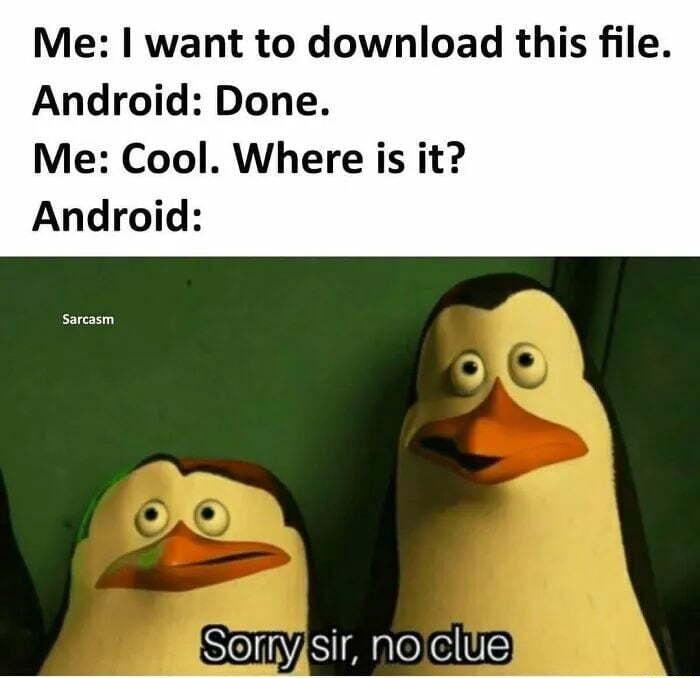 Me want to download this file Android Done Me Cool Where is it Android Sennysir nocllie