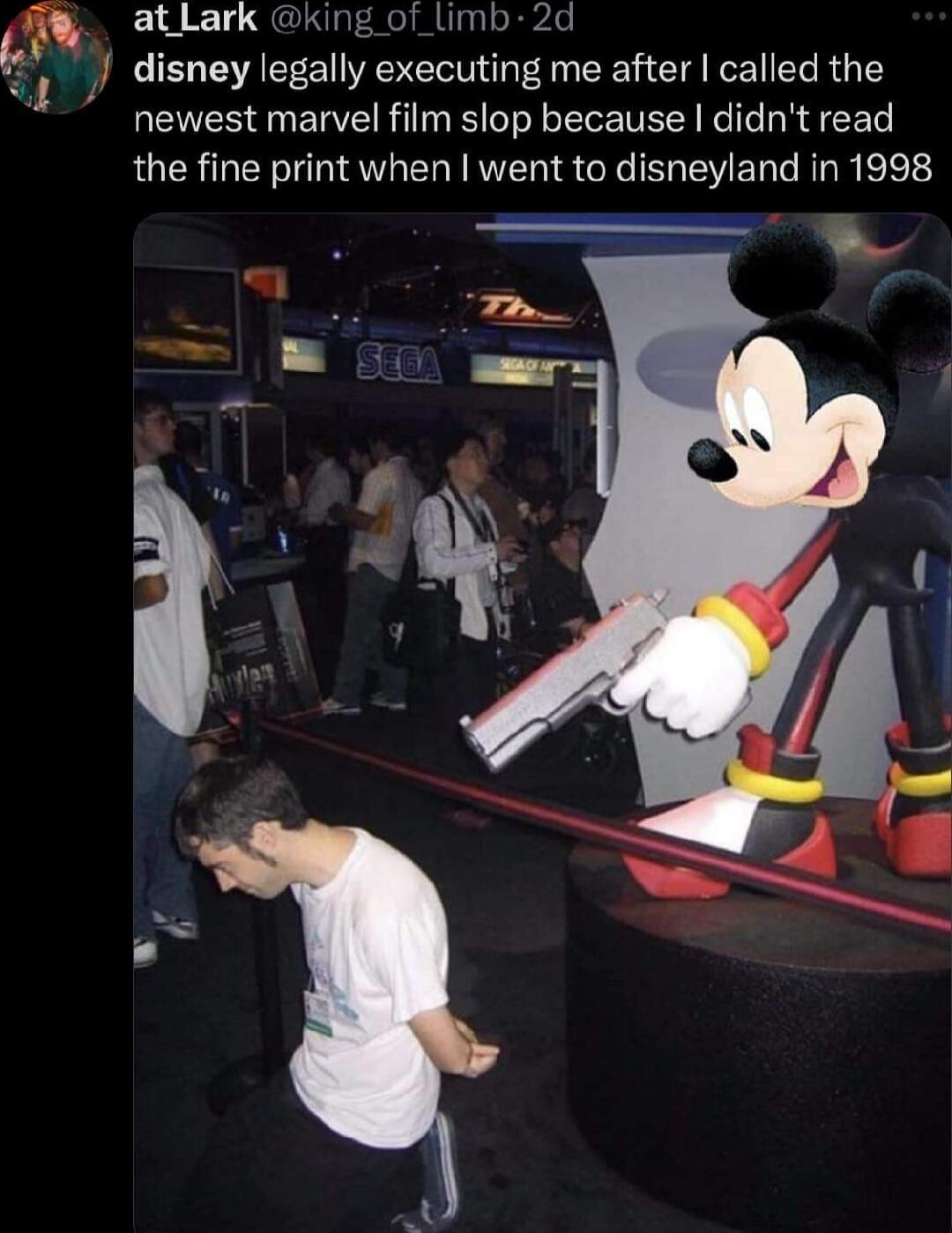 at Lark king of_limb 2d disney legally executing me after called the newest marvel film slop because didnt read the fine print when went to disneyland in 1998