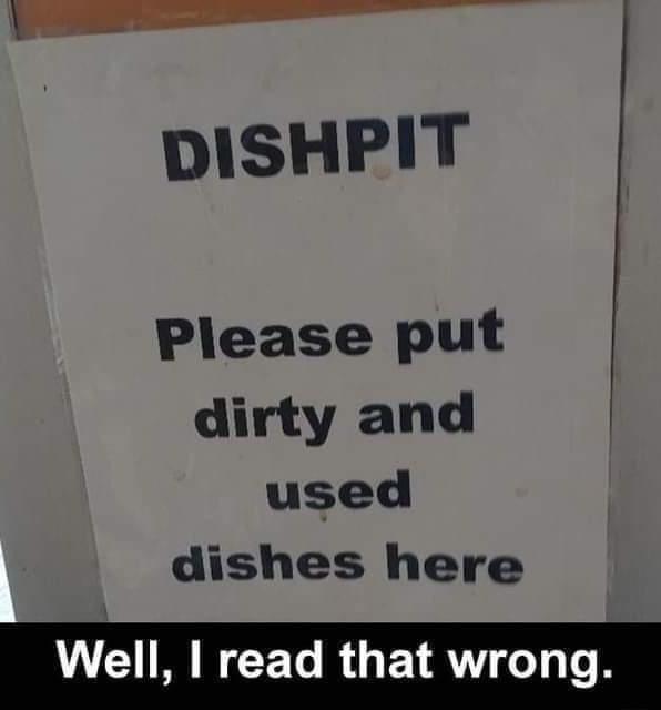 P DISHPIT Please put dirty and used dishes here LGB ECELRGETRT T T0