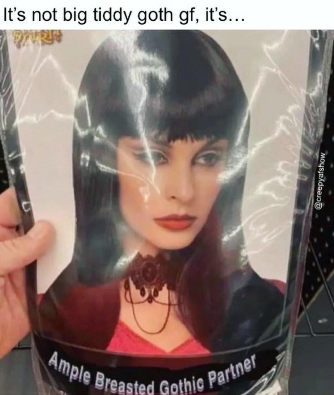 Its not big tiddy goth df its