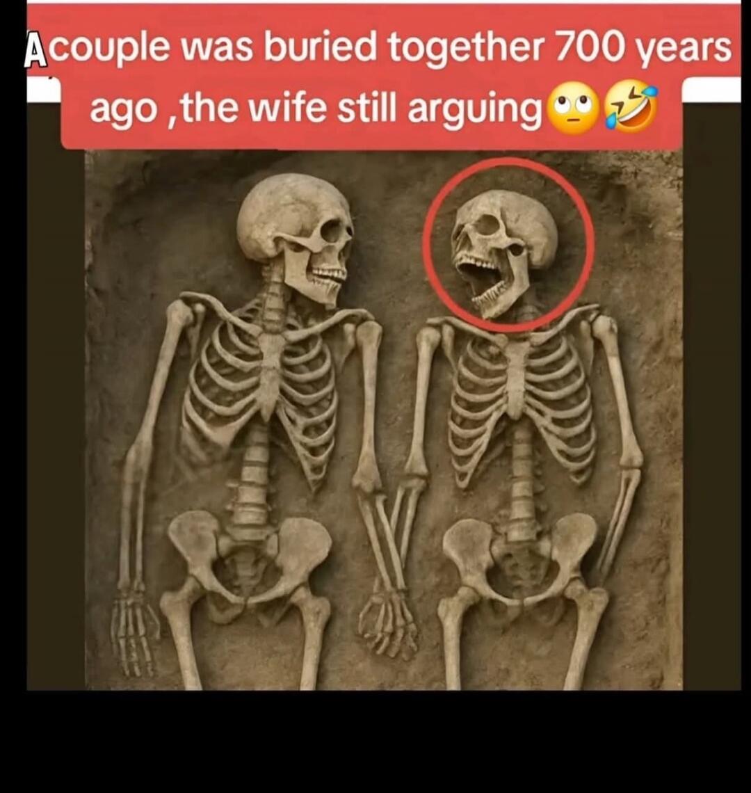 A couple was buried together 700 years ago, the wife still arguing 😳🤣