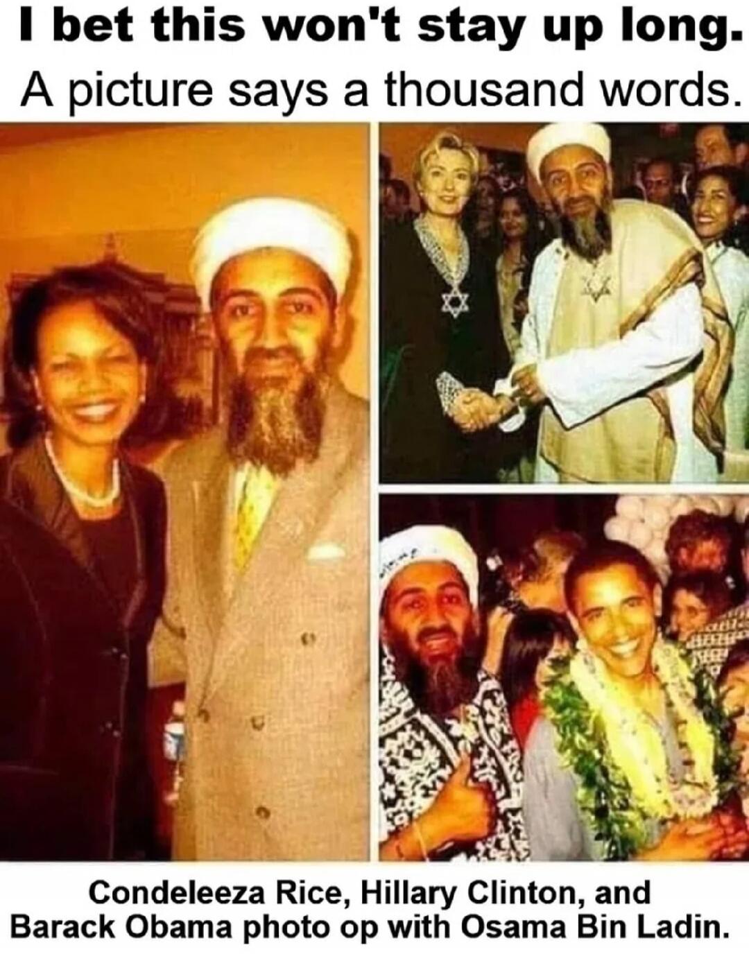I bet this won't stay up long. A picture says a thousand words. Condoleeza Rice, Hillary Clinton, and Barack Obama photo op with Osama Bin Ladin.