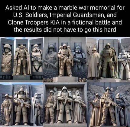 Asked Al to make a marble war memorial for US Soldiers Imperial Guardsmen and Clone Troopers KIA in a fictional battle and LUCECETTER I T EVR R DR UTER BT