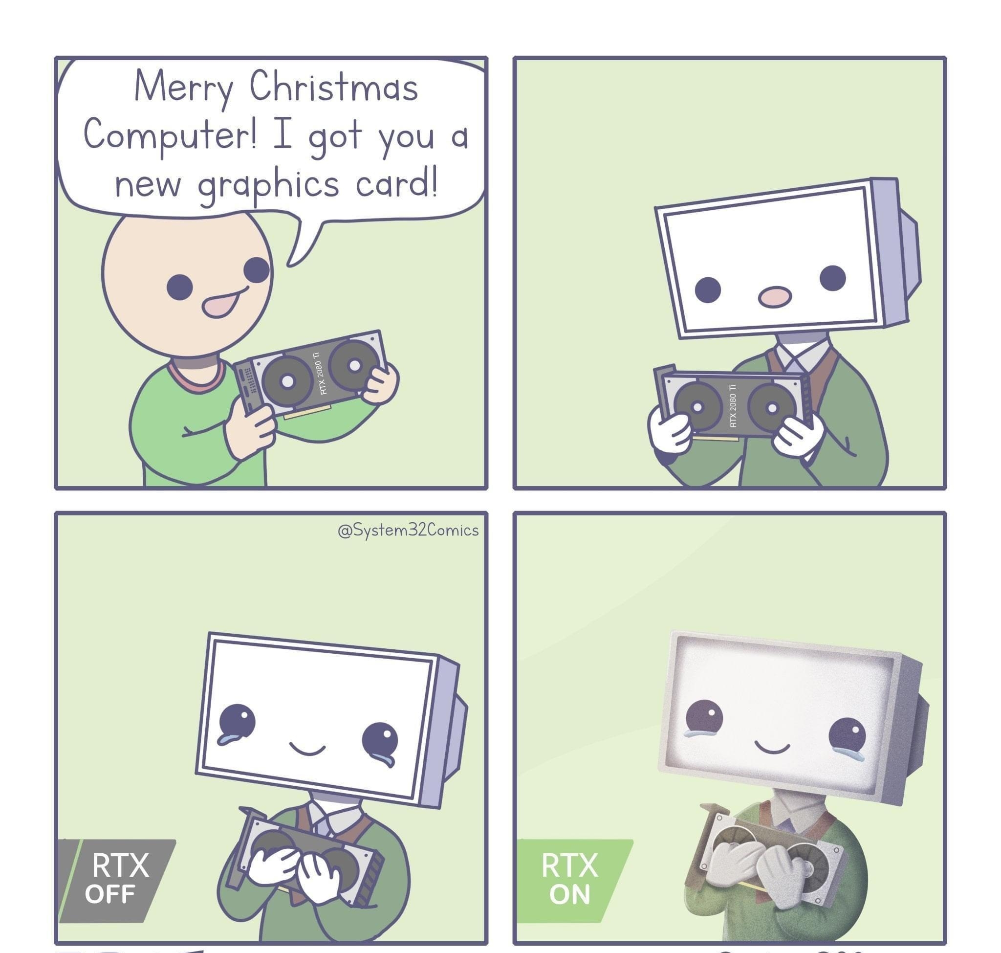 Merry Christmas Computerl I got you a new grdphics card System32Comics