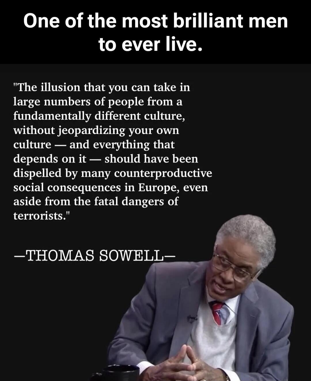 One of the most brilliant men to ever live.

