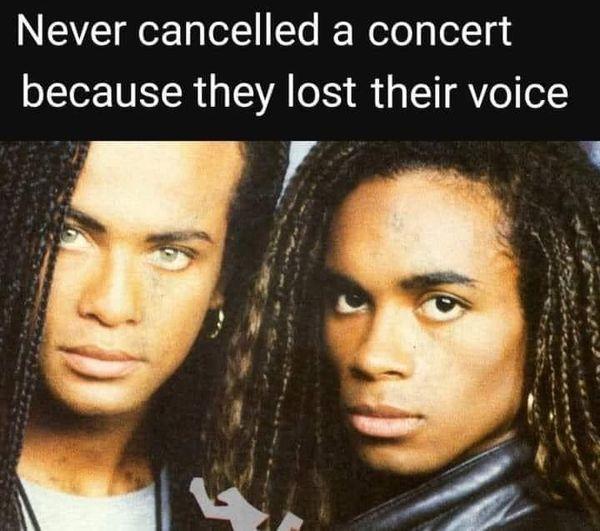 Never cancelled a concert because they lost their voice