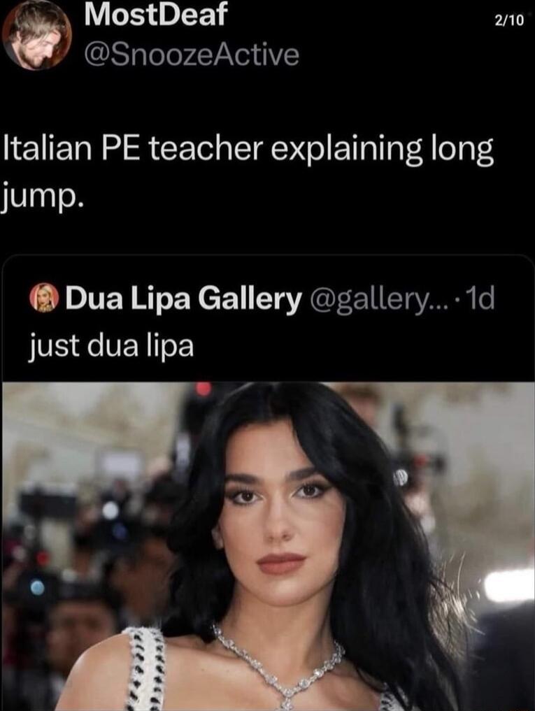 MostDeaf 210 SglelerLTNe11VY Italian PE teacher explaining long jump Dua Lipa Gallery gallery 1d IO e VEYsE