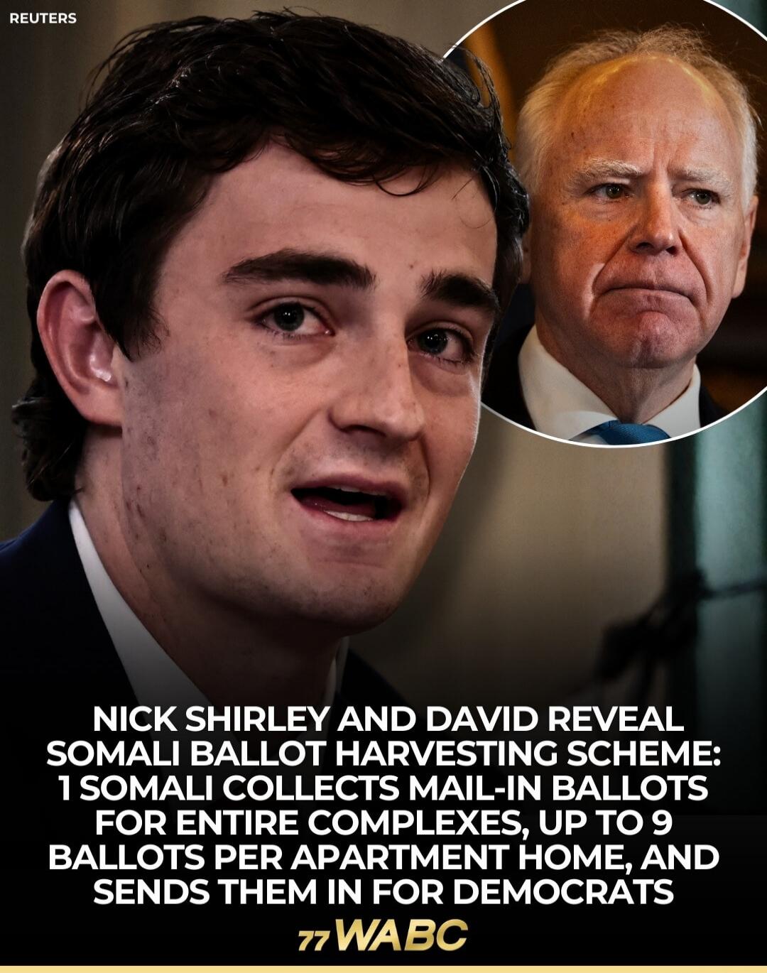 REUTERS NICK SHIRLEY AND DAVID REVEAL SOMALI BALLOT HARVESTING SCHEME: 1 SOMALI COLLECTS MAIL-IN BALLOTS FOR ENTIRE COMPLEXES, UP TO 9 BALLOTS PER APARTMENT HOME, AND SENDS THEM IN FOR DEMOCRATS 77 WABC